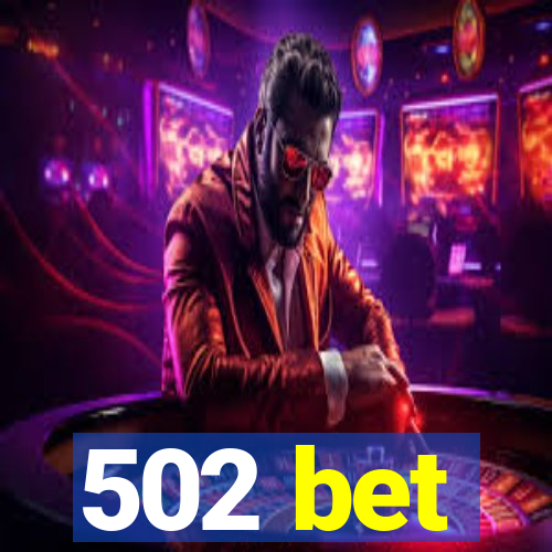 502 bet